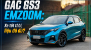 [Góc nhìn] GAC GS3 Emzoom – Xe tốt thôi, liệu đã đủ?