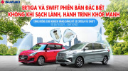 Ertiga và Swift phiên bản đặc biệt - không khí sạch lành, hành trình khỏe mạnh