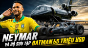 Neymar không chỉ sở hữu siêu xe mà còn cả bộ sưu tập phương tiện lấy cảm hứng từ Batman trị giá hơn 1,7 nghìn tỷ đồng