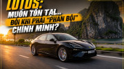 [GÓC NHÌN] Lotus: Muốn tồn tại... đôi khi phải 