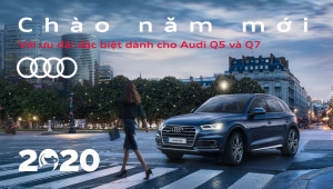 Audi Việt Nam ưu đãi tới 300 triệu đồng cho khách hàng mua Q5 và Q7 nhân dịp năm mới 2020