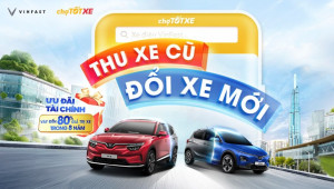 VinFast hợp tác Chợ Tốt triển khai chương trình thu cũ - đổi mới ô tô điện