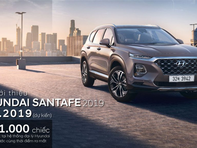 Hyundai Thành Công ấn định ngày ra mắt Santa Fe 2019 tại Việt Nam